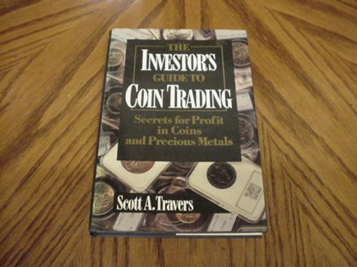 9780471609285: Investor's Guide to Coin Trading: Secrets for Profit in Coins and Precious Metals