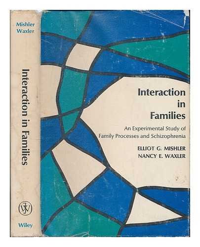 Imagen de archivo de Interaction in families;: An experimental study of family processes and schizophrenia (Wiley series in psychology for practicing clinicians) a la venta por Wonder Book