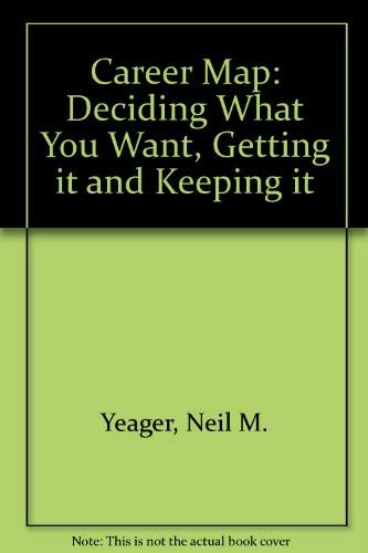 9780471610151: CAREERMAP: Deciding What You Want, Getting It and Keeping It