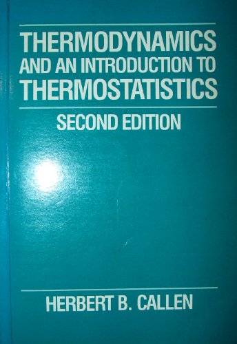 9780471610564: Thermodynamics and an Introduction to Thermostatics