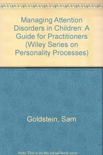 Imagen de archivo de Managing Attention Disorders in Children, A Guide for Practitioners a la venta por Top Notch Books