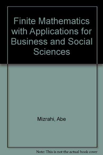 Stock image for Finite Mathematics With Applications for Business and Social Sciences for sale by Samuel H. Rokusek, Bookseller