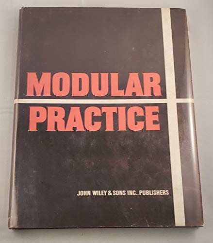Stock image for Modular Practice: The Schoolhouse and the Building Industry Modular Building Standards Association; Robert P. Darlington and Melvin W. Isenberg for sale by Vintage Book Shoppe
