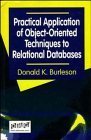 Beispielbild fr Practical Application of Object-oriented Techniques to Relational Databases zum Verkauf von Bingo Books 2