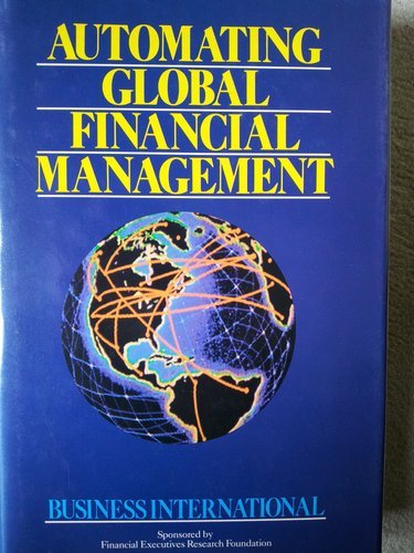 Beispielbild fr Automating Global Financial Management zum Verkauf von Anybook.com