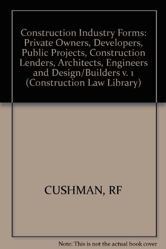 Construction Industry Forms (Construction Law Library) (9780471613213) by Cushman, Robert F.; Blick, George L.