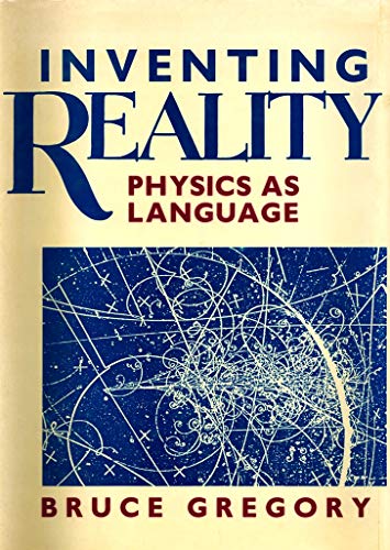 Imagen de archivo de Inventing Reality: Physics as Language (Wiley Science Editions) a la venta por Theoria Books