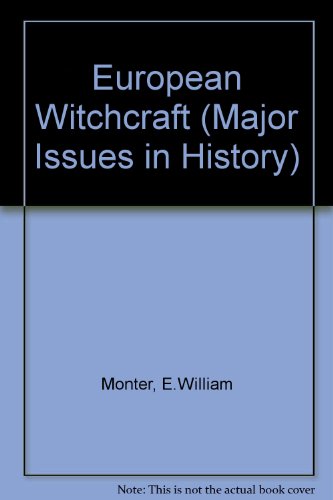 9780471614012: European Witchcraft (Major Issues in History S.)