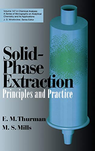 9780471614227: Solid-Phase Extraction: Principles and Practice: 150 (Chemical Analysis: A Series of Monographs on Analytical Chemistry and Its Applications)