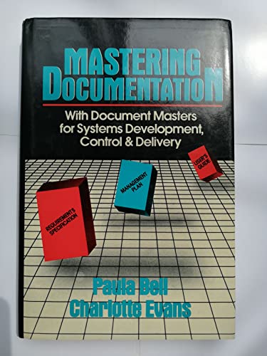 Imagen de archivo de Mastering Documentation: With Document Masters for Systems Development, Control, and Delivery a la venta por HPB-Red