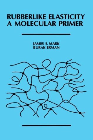 Imagen de archivo de Rubberlike Elasticity: A Molecular Primer a la venta por HPB-Red