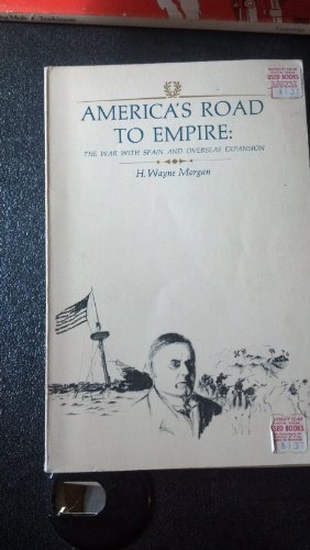 Stock image for America's Road to Empire. The War with Spain and Overseas Expansion. (America in Crisis Series) for sale by Wonder Book