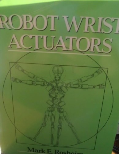 Stock image for Robot Wrist Actuators for sale by Irish Booksellers