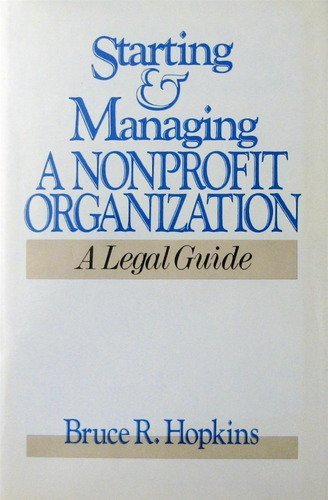 Stock image for The Nonprofit Counsel : Legal Guide for Nonprofit Management for sale by Better World Books: West