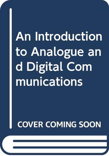 9780471617167: An Introduction to Analogue and Digital Communications