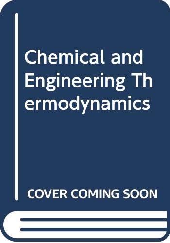 Beispielbild fr Chemical and Engineering Thermodynamics zum Verkauf von AwesomeBooks