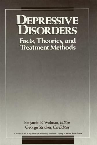 Stock image for Depressive Disorders: Facts, Theories, and Treatment Methods (Wiley Series on Personality Processes) for sale by WorldofBooks