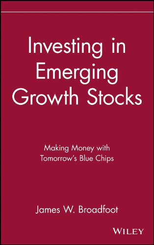 Beispielbild fr Investing in Emerging Growth Stocks : Making Money with Tomorrow's Blue Chips zum Verkauf von Better World Books