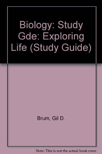 Biology, Study Guide: Exploring Life (9780471619024) by Brum, Gilbert D.; McKane, Larry