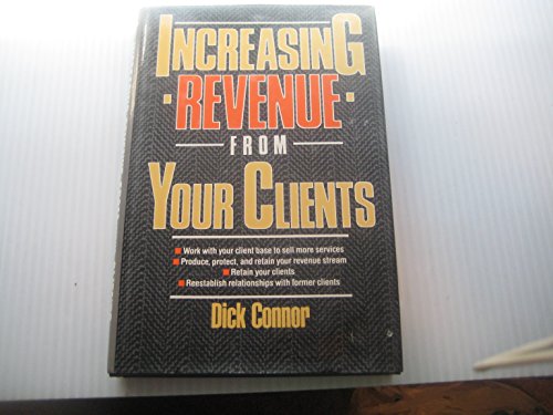 Beispielbild fr Increasing Revenue from Your Clients zum Verkauf von AwesomeBooks