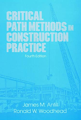 9780471620570: Critical Path Methods in Construction Practice