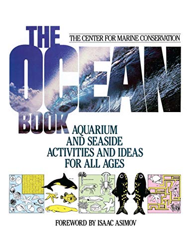 Beispielbild fr The Ocean Book: Aquarium and Seaside Activities and Ideas for All Ages zum Verkauf von Wonder Book