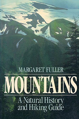 9780471620808: Mountains: A Natural History and Hiking Guide (Wiley Nature Editions)