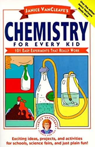 Beispielbild für Janice VanCleave's Chemistry for Every Kid: 101 Easy Experiments that Really Work zum Verkauf von SecondSale