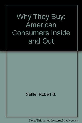 Stock image for Why They Buy: American Consumers Inside and Out for sale by HPB-Red