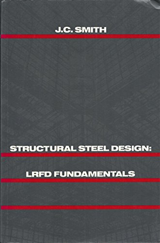 9780471621416: Structural Steel Design: LRFD Fundamentals