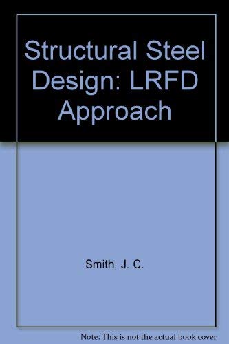 Stock image for Structural Steel Design : LRFD Approach for sale by Better World Books