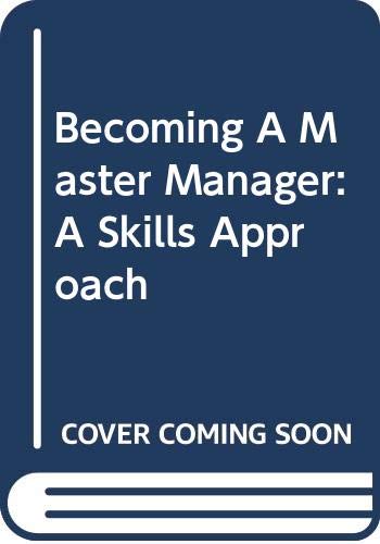9780471622543: Becoming A Master Manager: A Skills Approach