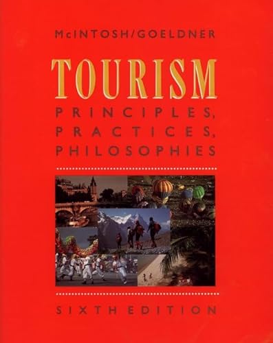 9780471622550: Tourism: Principles, Practices, Philosophies