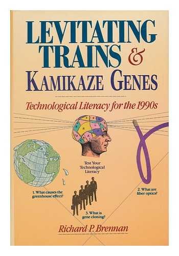 Imagen de archivo de Levitating Trains and Kamikaze Genes : Technological Literacy for the 1990's a la venta por Better World Books: West