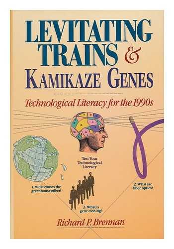 9780471622956: Levitating Trains and Kamikaze Genes: Technological Literacy for the Future (Wiley Science Editions)