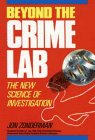 Beispielbild fr Beyond the Crime Lab: The New Science of Investigation zum Verkauf von ilcampo