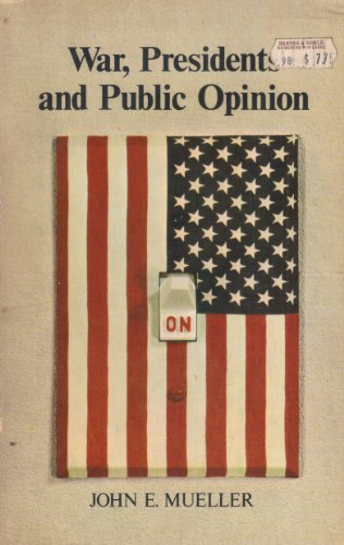 Beispielbild fr War, Presidents, and Public Opinion zum Verkauf von Wonder Book