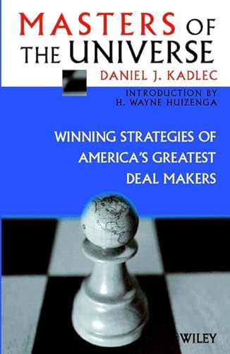 9780471623526: Masters of the Universe: Winning Strategies of America's Greatest Deal Makers