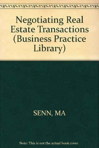 Imagen de archivo de Negotiating Real Estate Transactions (Real Estate Practice Library) a la venta por Solr Books