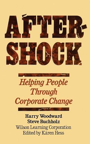 Beispielbild fr Aftershock: Helping People Through Corporate Change zum Verkauf von Reuseabook