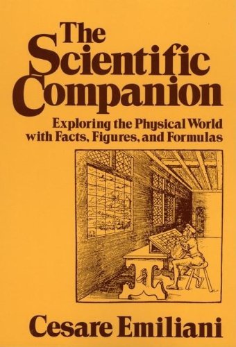 Beispielbild fr The Scientific Companion: Exploring the Physical World With Facts, Figures, and Formulas (Wiley Science Edition) zum Verkauf von Wonder Book