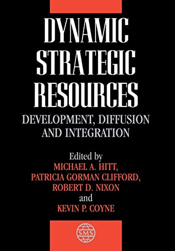 Imagen de archivo de Dynamic Strategic Resources: Development, Diffusion and Integration a la venta por ThriftBooks-Atlanta