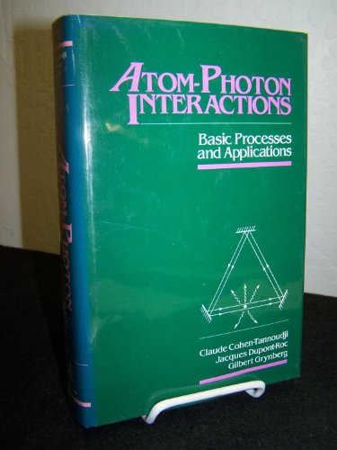 Imagen de archivo de Atom-Photon Interactions: Basic Processes and Applications a la venta por SecondSale