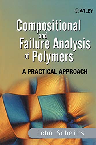 Beispielbild fr Compositional and Failure Analysis of Polymers: A Practical Approach zum Verkauf von Phatpocket Limited