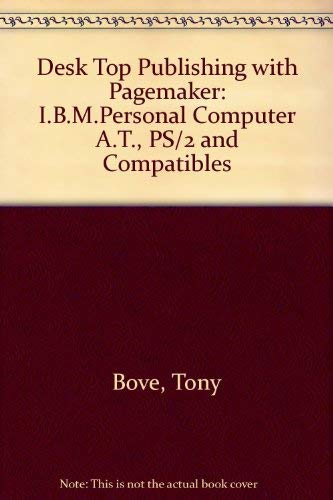 Imagen de archivo de I.B.M.Personal Computer A.T., PS/2 and Compatibles (Desk Top Publishing with Pagemaker) a la venta por AwesomeBooks
