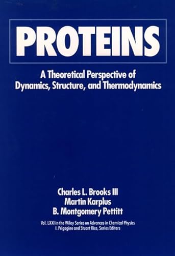 Stock image for Proteins: A Theoretical Perspective of Dynamics, Structure, and Thermodynamics (Advances in Chemical Physics 71) for sale by Haaswurth Books