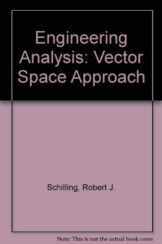 Stock image for Engineering Analysis: A Vector Space Approach for sale by PsychoBabel & Skoob Books