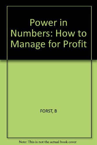 Power in Numbers: How to Manage for Profit