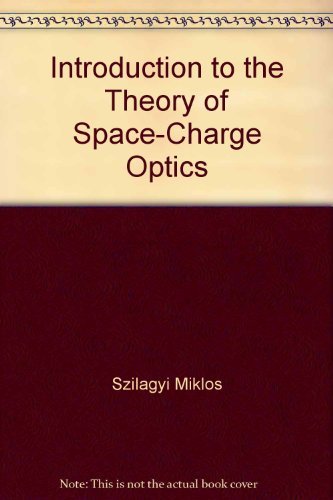 9780471628675: Introduction to the Theory of Space-Charge Optics