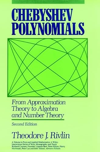 Beispielbild fr Chebyshev Polynomials: From Approximation Theory to Algebra and Number Theory (Pure and Applied Mathematics: A Wiley Series of Texts, Monographs and Tracts) zum Verkauf von WorldofBooks